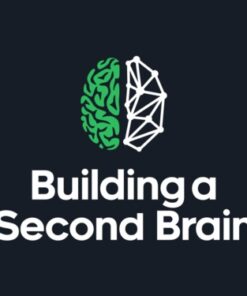 Tiago Forte - Building A Second Brain