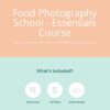 food-photography-school-essentials-course