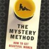 mystery-method-get-beautiful-women-into-bed