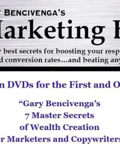 Gary Bencivenga – 7 Master Secrets Of Wealth Creation For Marketers And Copywriters