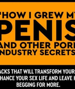 grew-penis-other-porn-industry-secrets