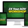 todd-brown-2x-your-aov-virtual-workshop