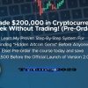 Joe Pary's How I Made $200,000 in Cryptocurrency in 1 Week Without Trading 2023